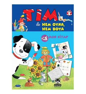 Tim ile  Hem Oyna Hem Boya (Mor Kitap)
