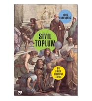 Sivil Toplum: Bir Fikrin Eleştirel Tarihi