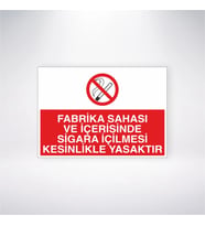 Fabrika Sahası ve İçerisinde Sigara İçilmesi Yasaktır