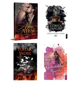 Aşkın Ateşi - Geleceğim Sensin - Yokluk Vadisi - Gönül Yangını 4 Kitap Bir Arada