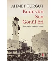Kudüs’ün Son Gönül Eri
