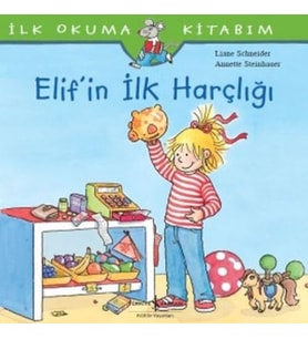 İlk Okuma Kitabım - Elif'in İlk Harçlığı