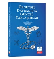 Örgütsel Davranışta Güncel Yaklaşımlar