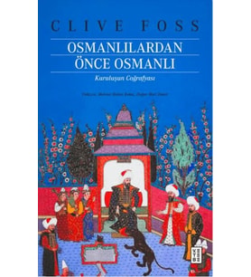 Osmanlılardan Önce Osmanlı