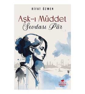 Aşk-ı Müddet Sevdası Pür - Rıfat Özmen