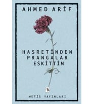 Hasretinden Prangalar Eskittim - Ahmet Arif