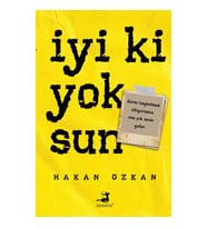 İYİ Kİ YOKSUN