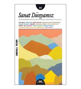 Sanat Dünyamız 182 - Mayıs, Haziran 2021