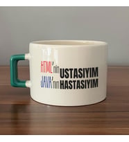 HTML'ni Ustasıyım JAVA'nın Hastasıyım Baskılı Yeşil Kulplu C Fincan