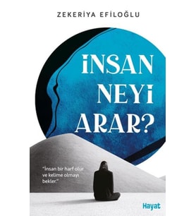 İnsan Neyi Arar