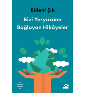 Bizi Yeryüzüne Bağlayan Hikâyeler - Sc