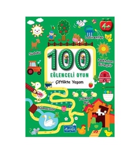 Çiftlikte Yaşam / 100 Eğlenceli Oyun - Kolektif - Parıltı Yayınları