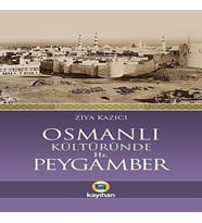 Osmanlı Kültüründe Hz. Peygamber