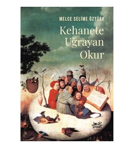Kehanete Uğrayan Okur- Melce Selime Öztürk