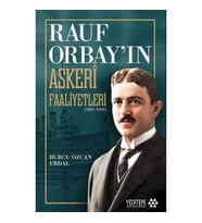 Rauf Orbay’ın Askeri Faaliyetleri