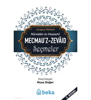Mecmeuz-Zevaid Seçmeler Beka Yayınları Nureddin el-Heysemi