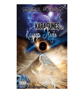 Kara Güneş'in Kayıp Işığı