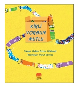 Kirli Yorgun Mutlu