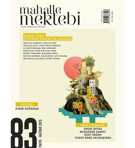 Mahalle Mektebi Dergi 83.Sayı Mayıs-Haziran 2025 (STD)