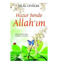 Huzur Sende Allah’ım