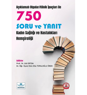 750 Soru ve Yanıt Kadın Sağlığı ve Hastalıkları Hemşireliği