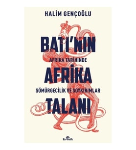 Batı’nın Afrika Talanı