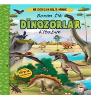 Ne Sorsan Bilir Minik - Benim İlk Dinozorlar Kitabım