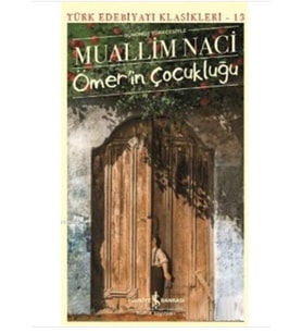 İş Bankası - Ömerin Çocukluğu Muallim Naci