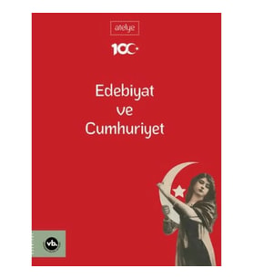 Edebiyat Ve Cumhuriyet