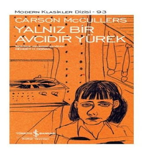 Yalnız Bir cıdır Yürek - Modern Klasikler Dizisi