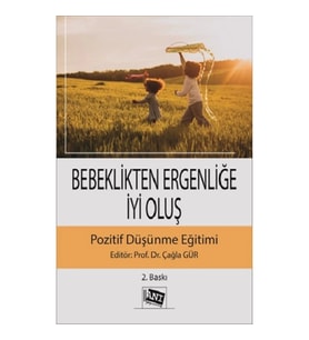 Bebeklikten Ergenliğe İyi Oluş Pozitif Düşünme Eğitimi