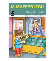 Şikayetçi Şakir / İlk Okuma Dizisi