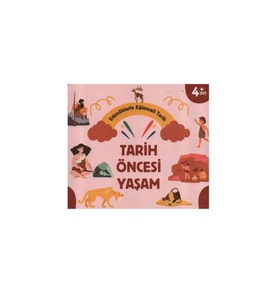 FLOKİ ÇOCUK 4+ YAŞ ETKİNLİKLERLE EĞLENCELİ TARİH - TARİH ÖNCESİ YAŞAM