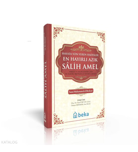 En Hayırlı Azık Salih Amel - Kitap Kağıdı Beka Yayınları Sami Muhammed el Berkani