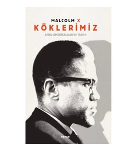 Köklerimiz / Afro-Amerikalılar'ın Tarihi (Ciltli ve Renkli)