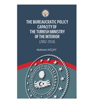 The Bureaucratic Policy Capacity of the Turkish Ministry of the Interior