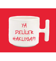 Ya Deliler Haklıysa T Kulplu Baskılı Kupa Bardak (Kırmızı)
