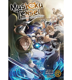 Mushoku Tensei: Jobless Reincarnation (Light Novel) Vol. 12