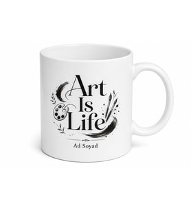 Art Is Life Baskılı Sanat Hayattır Diyenlere Özel İngilizce Çay Kupası Hediye
