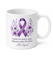 Kadın Hakları Savunucusu Güçlü Kadınlara Mor Kurdele Dayanışma Kupa Bardak Hediye
