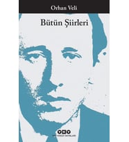 Bütün Şiirleri – Orhan Veli / Orhan Veli Kanık