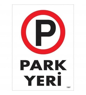 Mey İthalat® Park Yeri Uyarı Levhası 25X35 Kod:1587