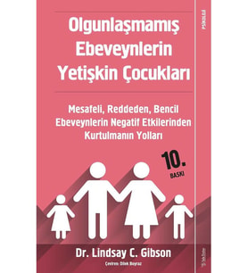 Olgunlaşmamış Ebeveynlerin Yetişkin Çocukları