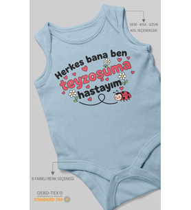 Herkes Bana Ben Teyzoşuma Hastayım Baskılı Bebek Zıbını – Çıtçıtlı Body 8 Renk  %100 Pamuk Sıfır Kol (Bebek Mavisi)