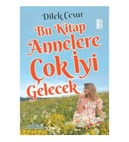 Bu Kitap Annelere Çok İyi Gelecek