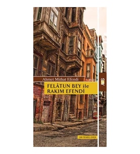Felatun Bey ile Rakım Efendi