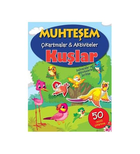 Muhteşem Çıkartmalar ve Aktiviteler: Kuşlar Parıltı Yayınları