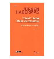 Öteki Olmak, Öteki'yle Yaşamak