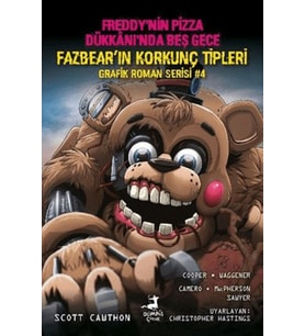 Freddy’nin Pizza Dükkanı’nda Beş Gece: Fazbear'ın Korkunç Tipleri Grafik Roman Serisi 4