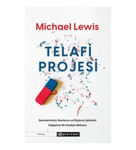 Telafi Projesi: Seçimlerimizin Sınırlarını ve Düşünce Şeklimizi Değiştiren Bir Dostluk Hikayesi